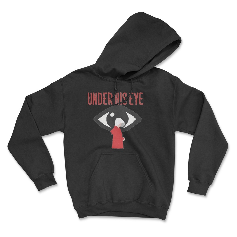 Under His Eye Handmaid’s Tale Hoodie